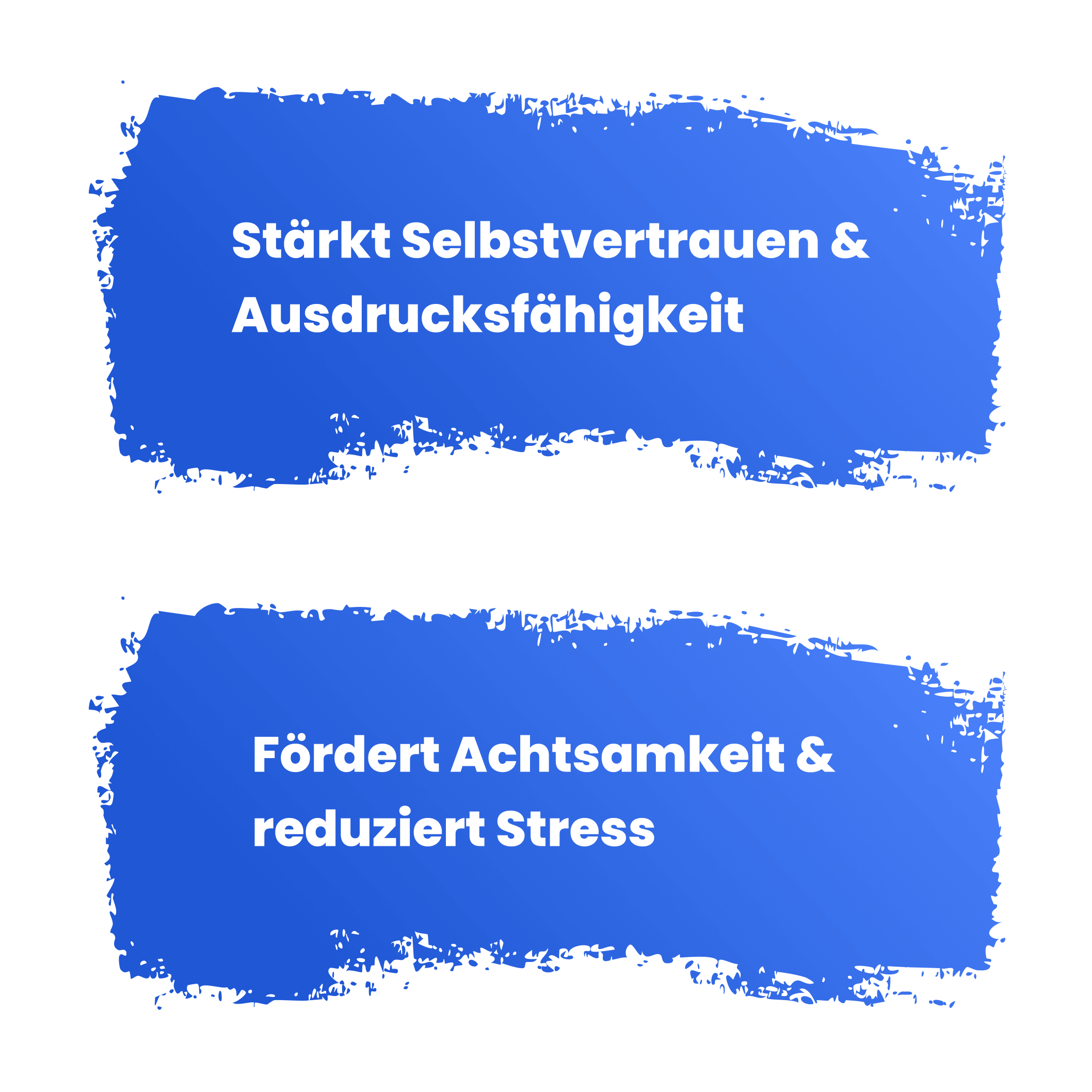 Bild mit Text: Stärkt Selbstvertrauen & Ausdrucksfähigkeit, fördert Achtsamkeit & reduziert Stress